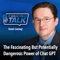 PODCAST: The Fascinating But Potentially Dangerous Power of Chat GPT