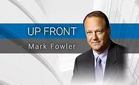 Up Front: A Walls & Ceilings Editorial Column by Mark Fowler Up Front: A Walls & Ceilings Editorial Column by Mark Fowler