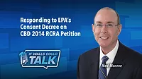 WC-2022-11-Monroe-EPA-POD-1170x658.jpg Responding to EPA’s Consent Decree on CBD 2014 RCRA Petition