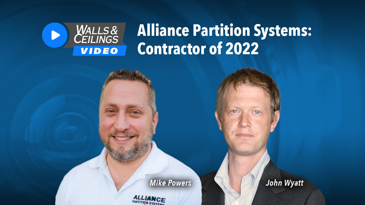 Walls & Ceilings’ Contractor of 2022: Alliance Partition Systems