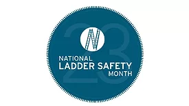American Ladder Institute 2023 National Ladder Safety Month