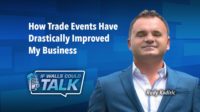 The Value of Attending Trade Events - Rudy Kadiric