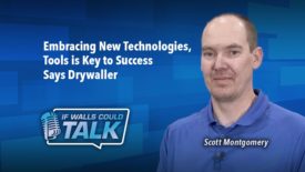 Embracing New Technologies, Tools is Key to Success Says Drywaller