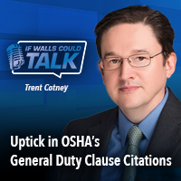 PODCAST: Uptick in OSHA’s General Duty Clause Citations