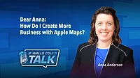 Dear Anna: How Do I Create More Business with Apple Maps?