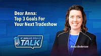 Top 3 Goals For Your Next Tradeshow