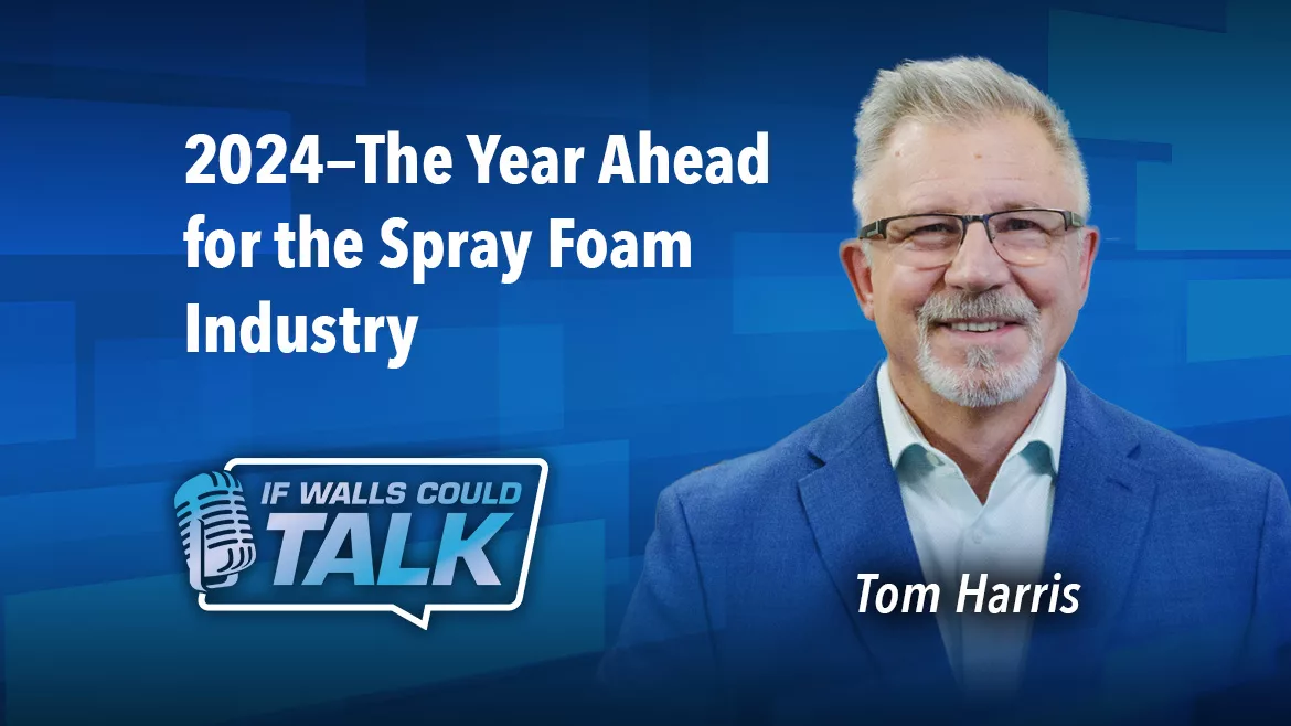 2024—The Year Ahead for the Spray Foam Industry