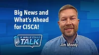 What's Ahead for CISCA! Jim Moody, CISCA's new leader