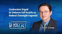 Contractors Urged to Embrace Self-Audits as Federal Oversight Expands