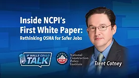 Inside NCPI's First White Paper: Rethinking OSHA for Safer Jobs