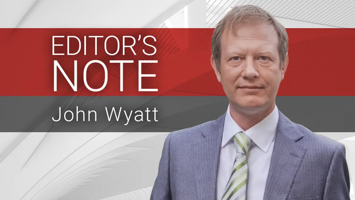 Editor's Note - John Wyatt Editor's Note - John Wyatt
