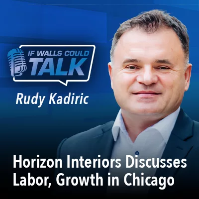 Horizon Interiors Discusses Labor, Growth in Chicago