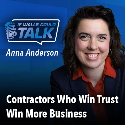 Contractors Who Win Trust Win More Business