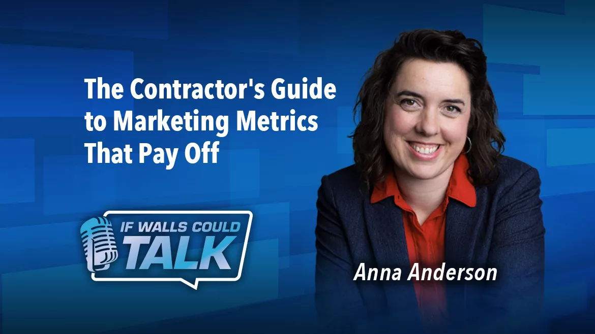 The Contractor's Guide to Marketing Metrics That Pay Off